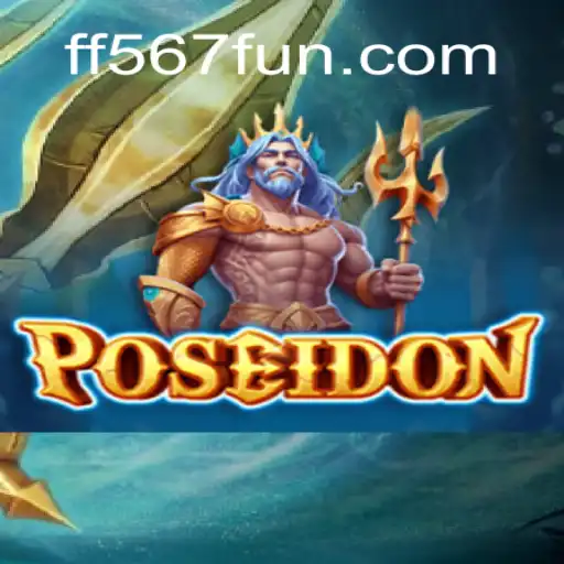Descubra o Mundo do Jogo Poseidon no FF567.COM